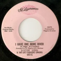 I Have One More River