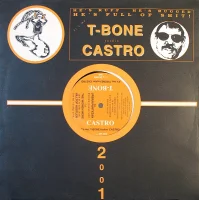 It's Me, T-Bone Fuckin' Castro