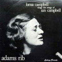 Adams Rib - Lorna Campbell Sings The Songs Of Ian Campbell