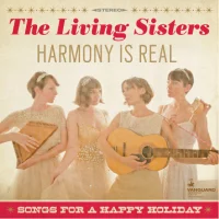 Harmony Is Real Songs For A Happy Holiday