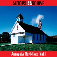Autopsia Re​/​Mixes Vol​.​1