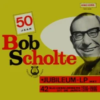50 Jaar Bob Scholte Jubileum LP