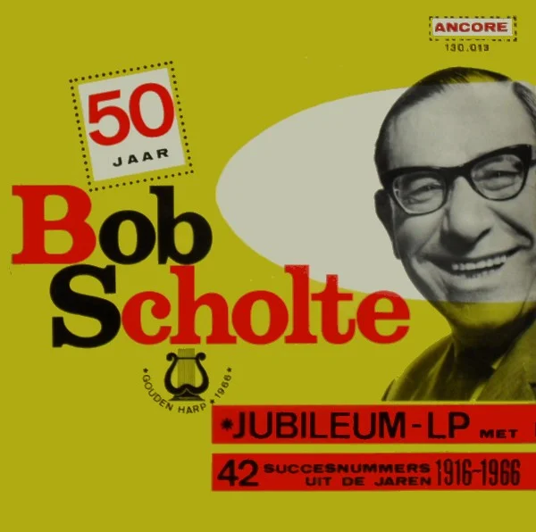 50 Jaar Bob Scholte Jubileum LP