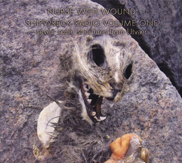 Shipwreck Radio Volume One (Seven Sonic Structures From Utvær)