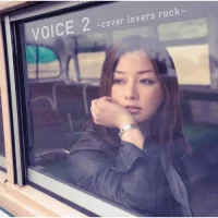 Voice 2 ~Cover Lovers Rock~
