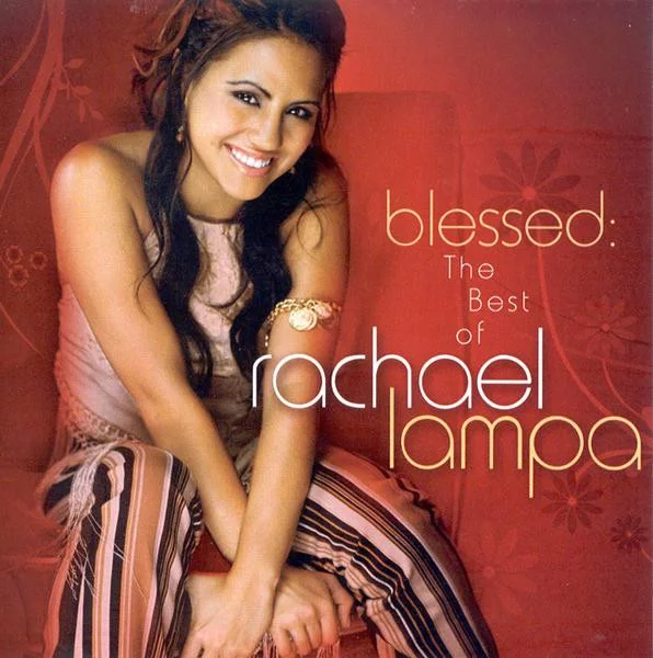 Blessed: The Best Of Rachael Lampa
