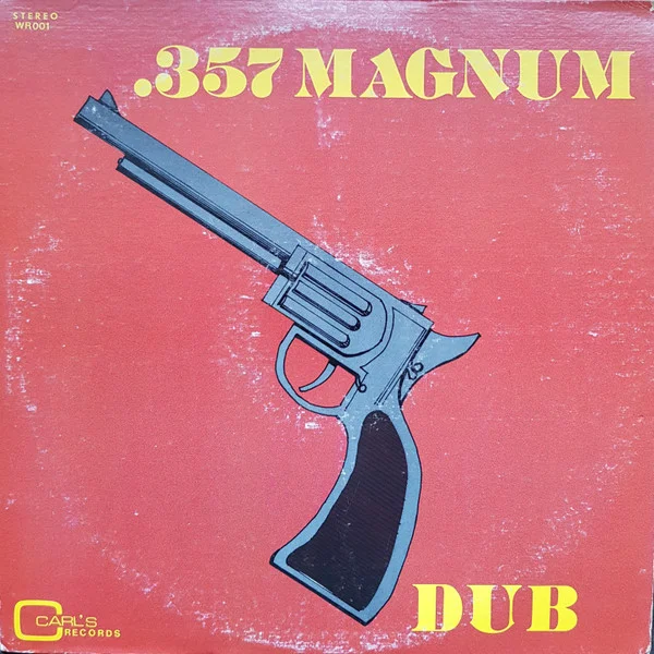 .357 Magnum Dub