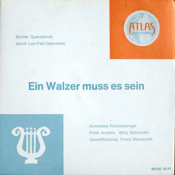 Ein Walzer Muss Es Sein (Bunter Querschnitt Durch Leo-Fall-Operetten)