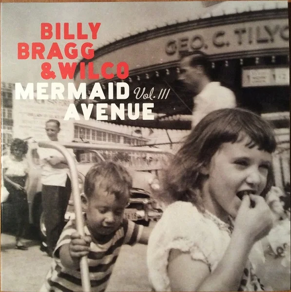 Mermaid Avenue Vol. III