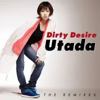 Dirty Desire (The Remixes)