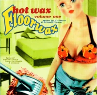 Hot Wax Volume One - Floorwax