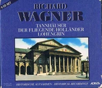 Tannhäuser / Der Fliegende Holländer / Lohengrin
