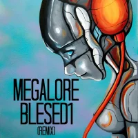 Megalore Blesed1 (Remix)