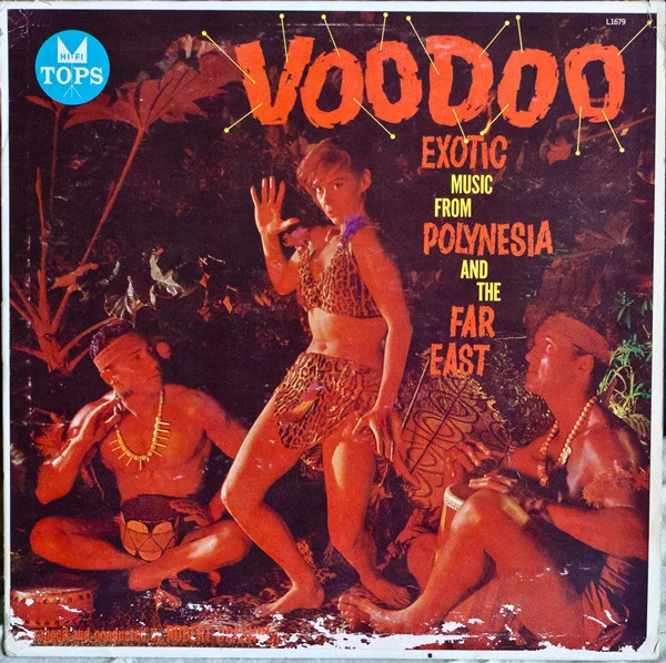 Voodoo Exotic Music From Polynesia And The Far East