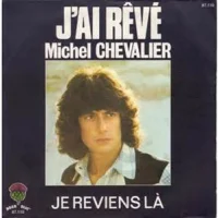 J'ai Rêvé / Je Reviens Là