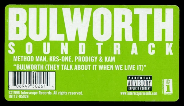 Bulworth (They Talk About It When We Live It)