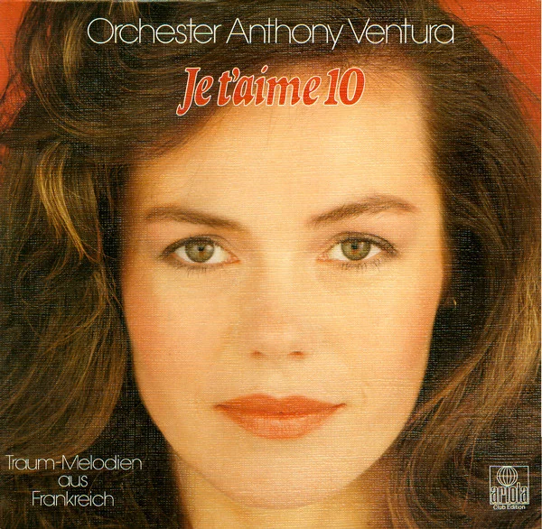 Je T'aime 10 (Traummelodien Aus Frankreich)