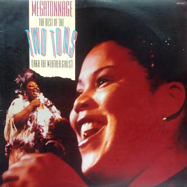 Megatonnage (The Best Of Two Tons Aka The Weather Girls)