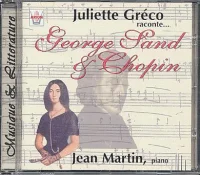 Juliette Gréco Raconte... George Sand & Chopin