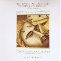 "Il Tempo Del Dolore" Mottetti Per La Passione