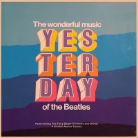 Yesterday - The Wonderful Music Of The Beatles Performed By The Terry Baxter Orchestra And Chorus
