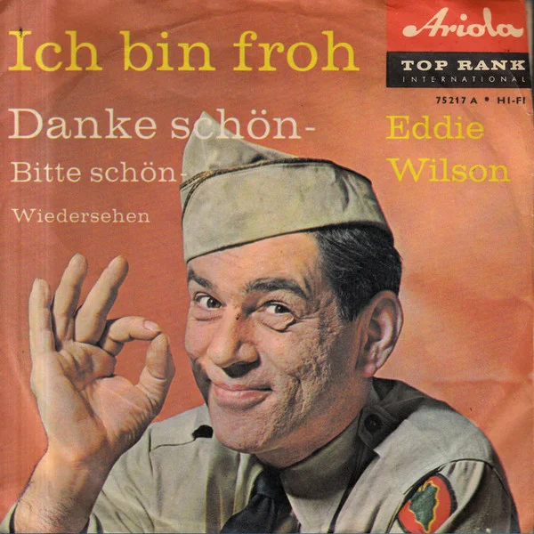 Danke Schön - Bitte Schön - Aufwiedersehen / Ich Bin Froh