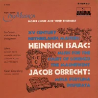 XV Century Netherlands Masters: Heinrich Isaac - Jacob Obrecht