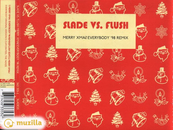 Slade Vs. Flush - Merry Xma? Everybody '98 Remix CD 563 353-2, SLADE25