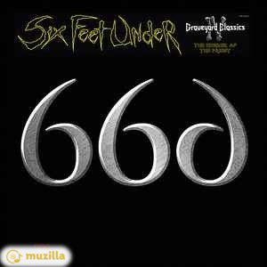 Six Feet Under – Graveyard Classics IV: The Number Of The Priest (tribute to IRON MAIDEN & JUDAS PRI