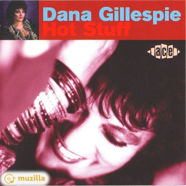 Dana Gillespie - Hot Stuff CD CDCHD 605