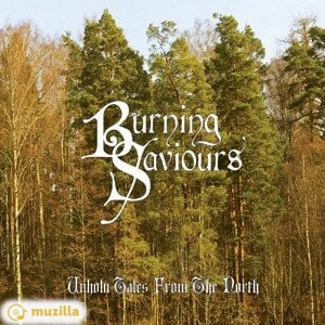 Burning Saviours - Unholy Tales From The North CD TRANS133