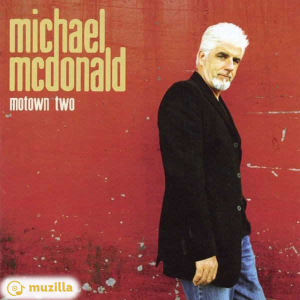 Michael McDonald - Motown Two CD 602498678947