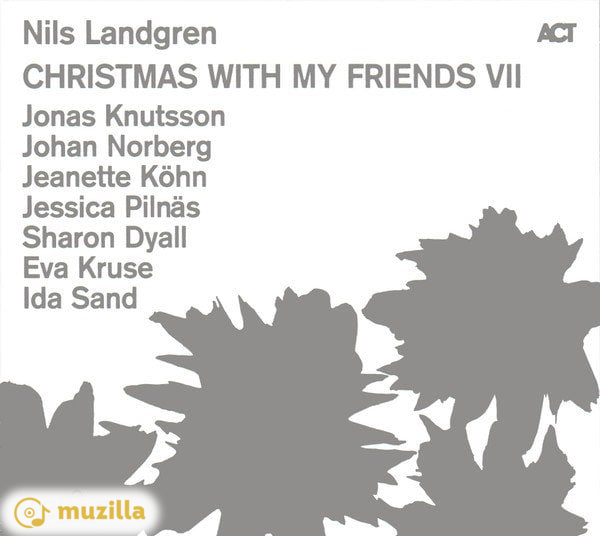 Nils Landgren – Christmas With My Friends VII CD EU Germany digipak 614427991621