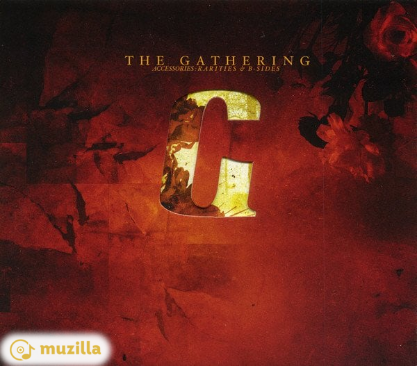 The Gathering - Accessories: Rarities & B-Sides CD 77568-2