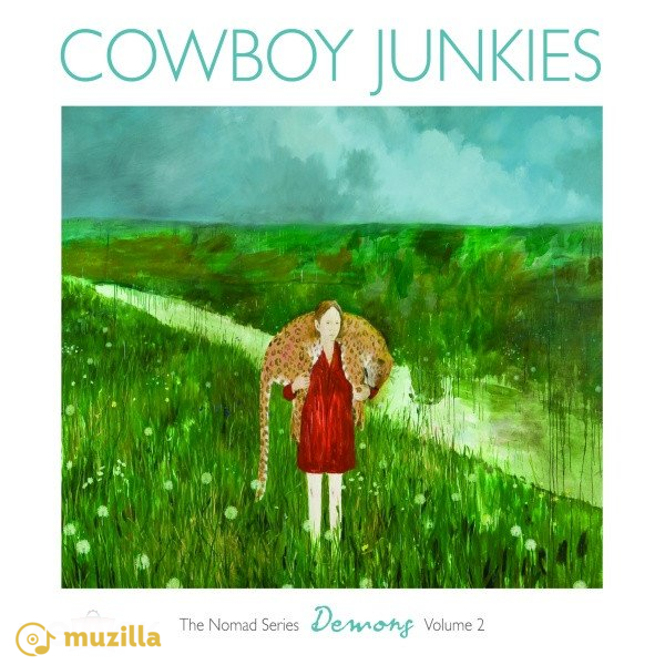 Cowboy Junkies - Demons - The Nomad Series, Volume 2 CD LATEXCD29