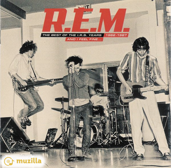 R.E.M. - And I Feel Fine...The Best Of The I.R.S. Years 1982-1987 CD 09463-69941-2-3
