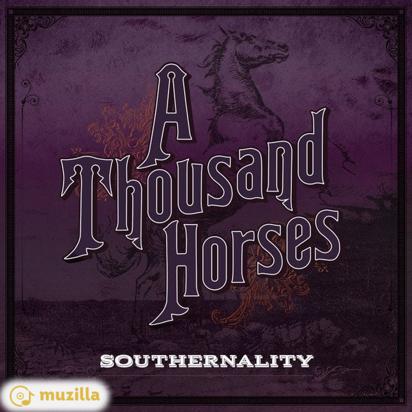 A Thousand Horses - Southernality CD 0602547180773