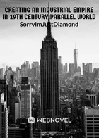 Создание промышленной империи в параллельном мире 19 века