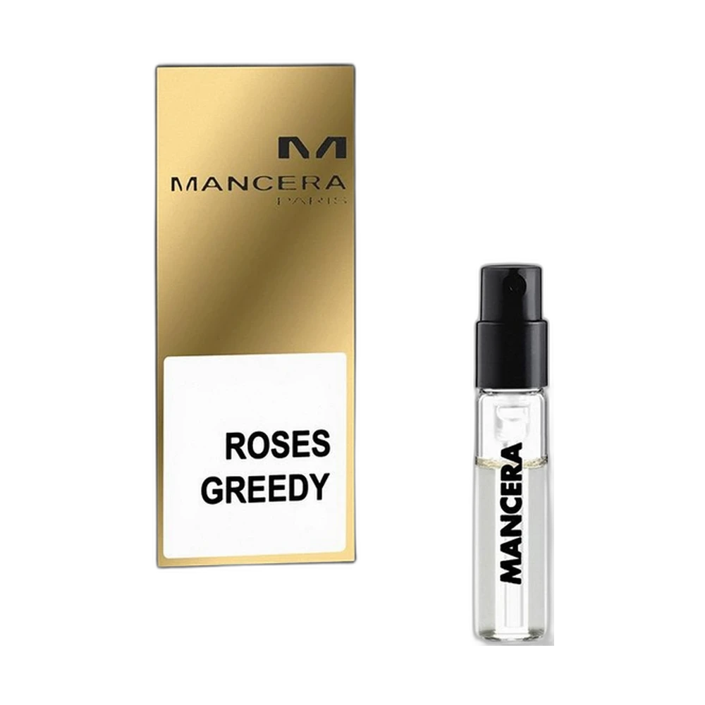 MANCERA ROSES GREEDY edp 2ml пробник