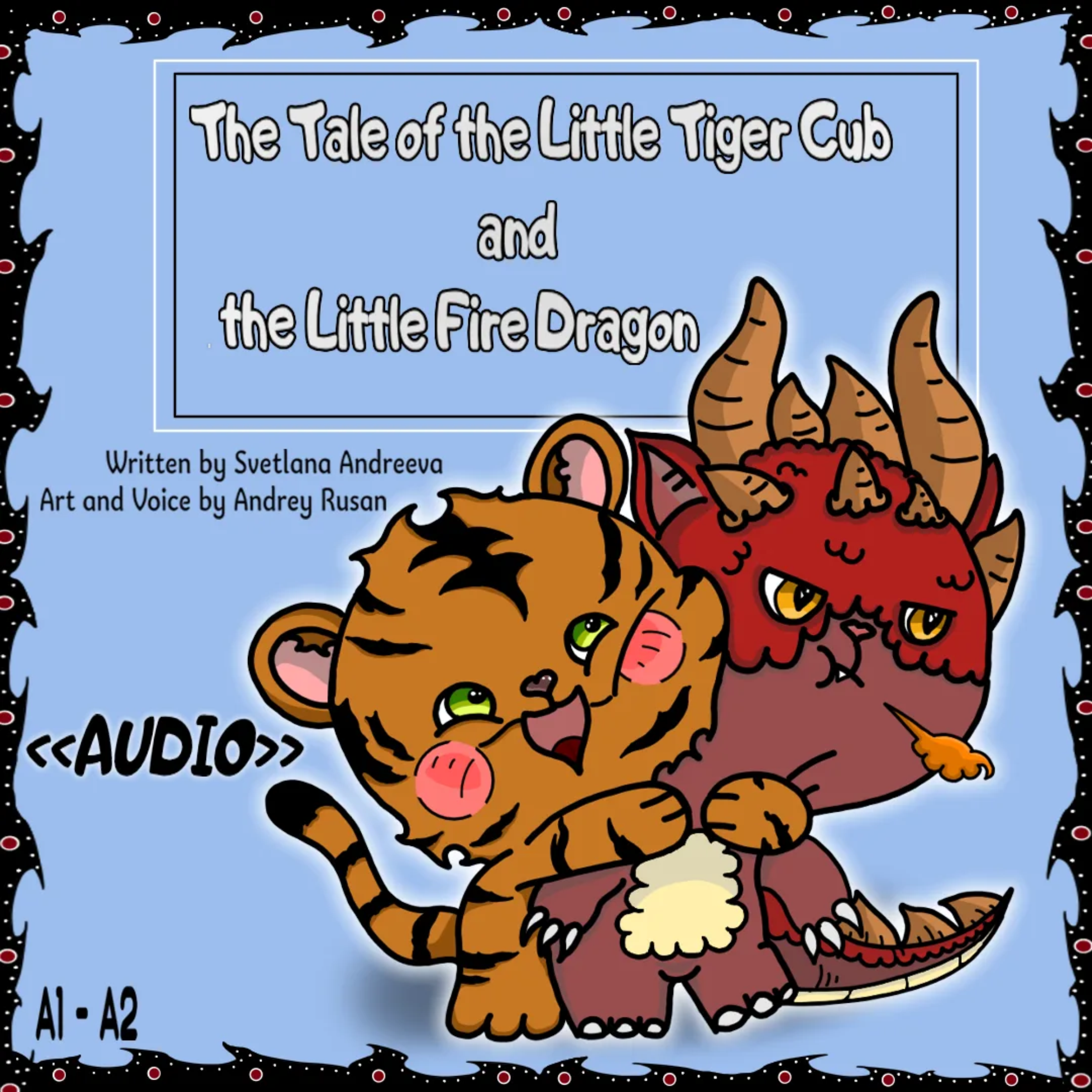 The Tale of the Little Tiger Cub and the Little Fire Dragon